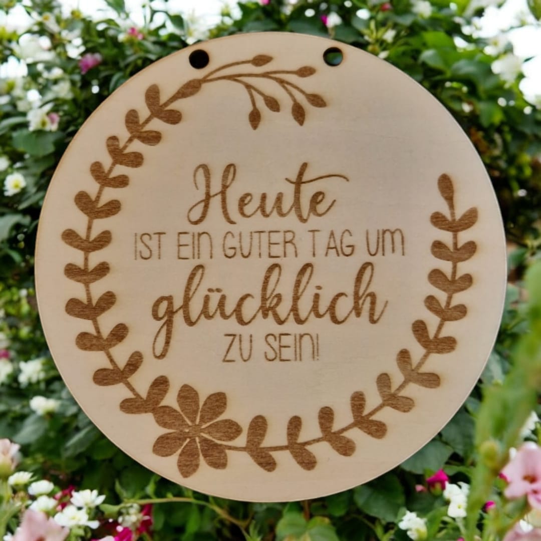 Schild "Heute ist ein guter Tag..."