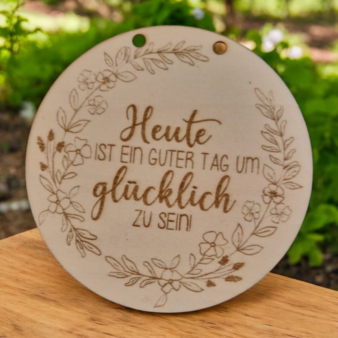 Schild "Heute ist ein guter Tag..."